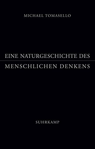 Eine Naturgeschichte des menschlichen Denkens von Suhrkamp Verlag AG